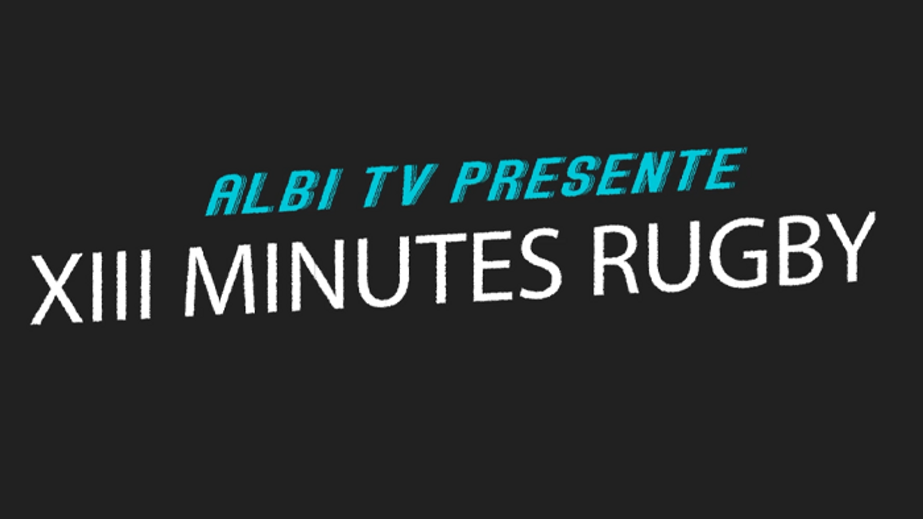XIII minutes rugby